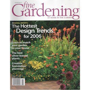 Tauntons Fine Gardening February 2006 Issue 107 The Hottest Design Trends 2006